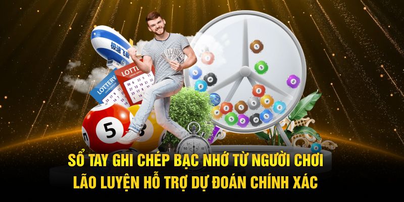 Sổ tay ghi chép bạc nhớ từ người chơi lão luyện hỗ trợ dự đoán chính xác